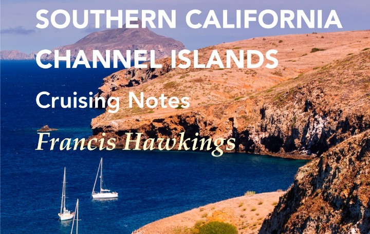 New edition of Southern California Channel Islands Cruising Notes
